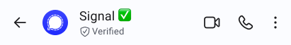 Signal chat header where a green checkmark emoji has been added to the name by the contact, plus a grey shield reading Verified from safety number verification, neither of which is the official badge